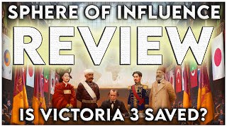 I Played Sphere of Influence for 100 Hours  My Victoria 3 Review [upl. by Assilem268]