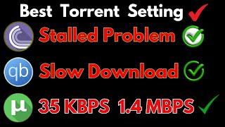 The Best qBittorrent Settings to Speed Up Your Downloads  qbittorrent not downloading  Fix Stalled [upl. by Nairbo]