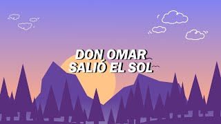 Don Omar  Salió el sol LetraLyrics [upl. by Bunns]