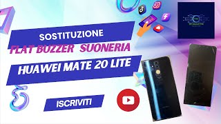 huawei mate 20 lite sostituzione flat e buzzer suoneria [upl. by Zoe]