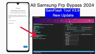 SamFlash Tool V39 Update Samsung Frp Bypass Adb Fail  Samsung Remove google lock Adb enable fail [upl. by Alabaster]