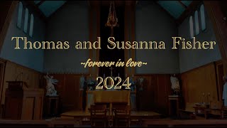 Thomas And Susanna FisherWedding2024 [upl. by Ttelracs]