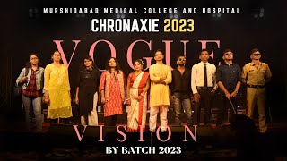 CHRONAXIE 2023VOGUE VISIONFASHION SHOW BY BATCH 2023MURSHIDABAD MEDICAL COLLEGE AND HOSPITAL [upl. by Gagliano]