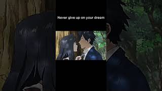 Never give on your dream animeedit youtubeshorts [upl. by Kcirb863]