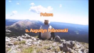 Pokora  o Augustyn Pelanowski audio [upl. by Fen383]