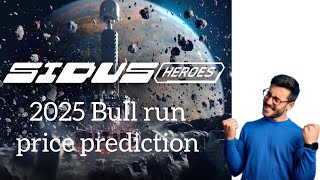 Sidus Heroes Price Prediction for 2025 bull run  Sidus heroes coin  cryptocurrency crypto [upl. by Ylrehc]