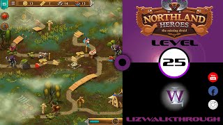 Northland Heroes  Level 25 walkthrough  The Missing Druid [upl. by Sirronal838]