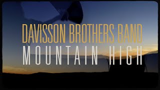 Davisson Brothers Band  quotMountain Highquot Official Video [upl. by Demmy]