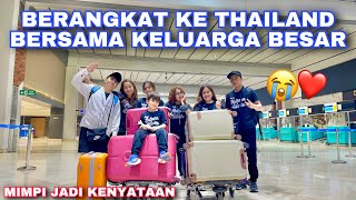 BERANGKAT KE THAILAND BERSAMA KELUARGA BESAR LENGKAP  😭LANDING BARENG SAMA SUAMI DI BANGKOK [upl. by Akinit]