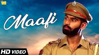 Parmish Verma  Maafi  New Punjabi Song  Vinaypal Buttar  Latest Punjabi Songs 2018 [upl. by Refinnaj845]