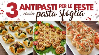 3 ANTIPASTI DI PASTA SFOGLIA PER LE FESTE  Fatto in Casa da Benedetta [upl. by Kerri839]