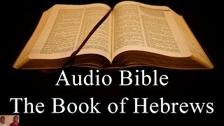 The Book of Hebrews  NIV Audio Holy Bible  High Quality and Best Speed  Book 58 [upl. by Volding]