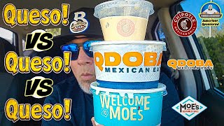 Who Has The BEST Queso Qdoba® VS Moes® VS Chipotle® 🫕  theendorsement [upl. by Aran]