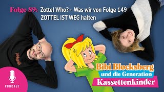 Bibi Blocksberg  Podcast Nr89 Zottel Who  Was wir von Folge 149 ZOTTEL IST WEG halten [upl. by Nerol]