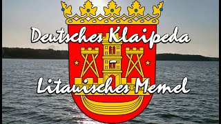 Doku Deutsches Klaipeda  Litauisches Memel [upl. by Einnahc952]