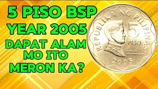 5 PISO YEAR 2005 DAPAT ALAM MO ITO MERON KA [upl. by Yenaffit467]