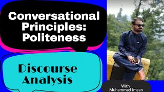 Conversational Principles  Politeness  Discourse Analysis Lecture 12 [upl. by Alix]