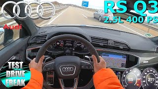 2021 Audi RS Q3 Sportback 400 PS TOP SPEED AUTOBAHN DRIVE POV [upl. by Llerdnek]