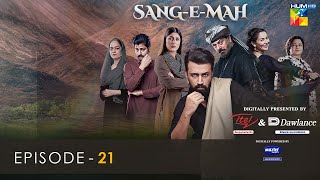 SangeMah EP 21 Eng Sub 29 May 22  Presented by Dawlance amp Itel Mobile Powered By Master Paints [upl. by Kwei]