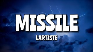 Lartiste  Missile speed up paroles tiktok  cherie tes un missile laisse moi te piloter [upl. by Rehotsirk245]