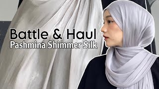 Battle amp Haul Pashmina Shimmer Silk  Hijab Bukber amp Lebaran [upl. by Reynard713]