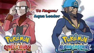 Pokémon Omega Ruby amp Alpha Sapphire  Team Aqua amp Magma Leader Battle Music HQ [upl. by Aihseuqal144]