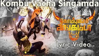 Kombu Vacha Singamda  Official Lyric Video  G V Prakash Kumar Arunraja Kamaraj [upl. by Eserehs447]