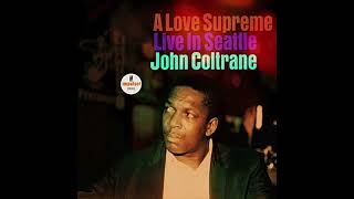 John Coltrane  A Love Supreme Live in Seattle 1965 [upl. by May456]