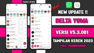 🈯 WHATSAPP DELTA YOWA V530b2 TERBARU 2023  DELTA YOWA VERSI TERBARU 2023 [upl. by Schonthal]