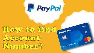 How to find your PayPal account number on PayPal website [upl. by Oderfliw488]