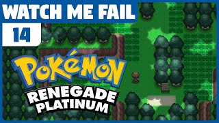 Watch Me Fail  Pokémon Renegade Platinum  14  quotEterna Forestquot [upl. by Eedyak]