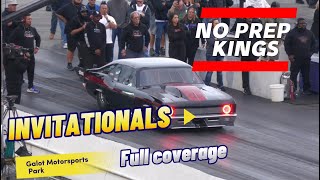 Street Outlaws No prep Kings Galot Motorsports Park Invitationals [upl. by Snehpets]