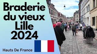 Braderie du vieux Lille 2024 🇫🇷 [upl. by Ventre]