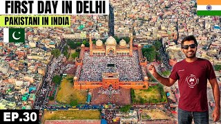 Amazing First Day in Delhi 🇮🇳 EP30  Pakistani Visiting India [upl. by Mcclary12]