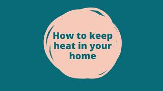 How to keep heat in your home [upl. by Nylhsoj]