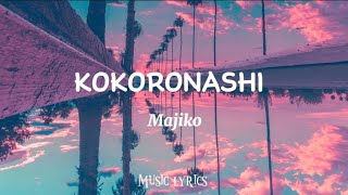 KOKORONASHI  LYRICS  Music Lyrics [upl. by Deutsch]