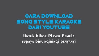 Cara mudah mendapatkan Karaoke Song style kibor Yamaha [upl. by Lexerd]