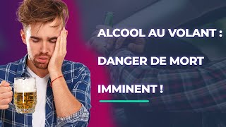 ALCOOL AU VOLANT  DANGER DE MORT IMMINENT [upl. by Dlaregztif]