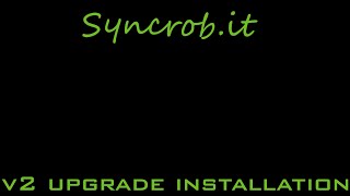 Syncrobit V2 upgrade installation [upl. by Doolittle]