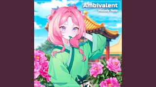 Ambivalent [upl. by Paley]