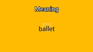 ballet meaning in English amp Telugu  Googul Dictionary dictionary meanings telugu english [upl. by Ahtnahc]