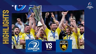 Highlights  Leinster Rugby v Stade Rochelais Final│Heineken Champions Cup 202223 [upl. by Joellyn]