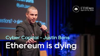 Cyber Capital  Ethereum is dying without L1 scaling  Justin Bons  ETHDam 2024 [upl. by Tedd]