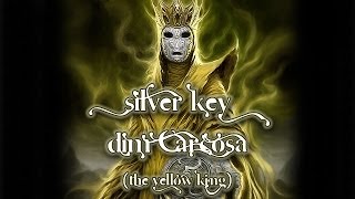 Silver Key  Dim Carcosa [upl. by Alemahs898]