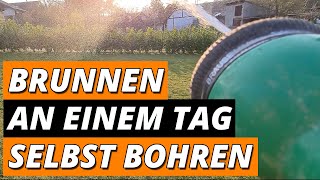 Brunnen an einem Tag selbst bohren [upl. by Normie]