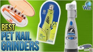 10 Best Pet Nail Grinders 2018 [upl. by Eirojram]