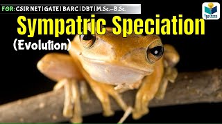 SYMPATRIC SPECIATION  TYPE OF SPECIATION  CSIR NET GATE EVOLUTION [upl. by Yrrat]