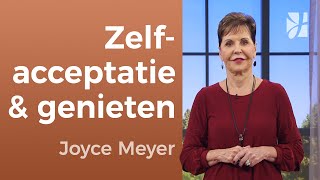 Persoonlijke groei JEZELF ACCEPTEREN en echt leren te genieten – Joyce Meyer – Karakter ontwikkelen [upl. by Oberheim475]