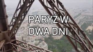 Paryż w dwa dni  Paris in two days [upl. by Kermy]