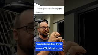 Trumpet Embouchure Trainer from KGU Music trumpet trumpetplayer intheshed fundamentals fun [upl. by Mhoj]